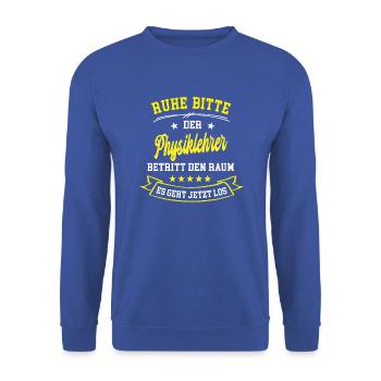 Physiker Lehrer der Physik Physiklehrer Physikprof - Unisex Pullover - Royalblau - Vorne - Alina (178cm) & Michal (187cm)