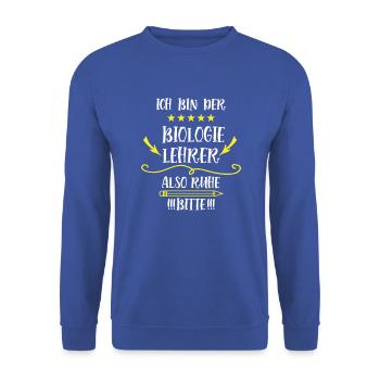 Bio Lehrer Lustiger Spruch Biologielehrer Biologie - Unisex Pullover - Royalblau - Vorne - Alina (178cm) & Michal (187cm)