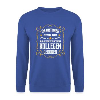 Kollege Geburtstag Oktober beste Kollegen Geb - Unisex Pullover - Royalblau - Vorne - Alina (178cm) & Michal (187cm)