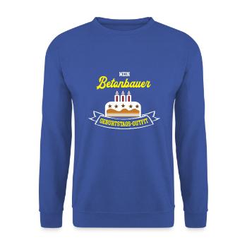 Betonbauer Geburtstag Geburtstagsgeschenk Betonbau - Unisex Pullover - Royalblau - Vorne - Alina (178cm) & Michal (187cm)