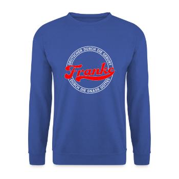Deutscher durch die Geburt Franke durch die Gott - Unisex Pullover - Royalblau - Vorne - Alina (178cm) & Michal (187cm)