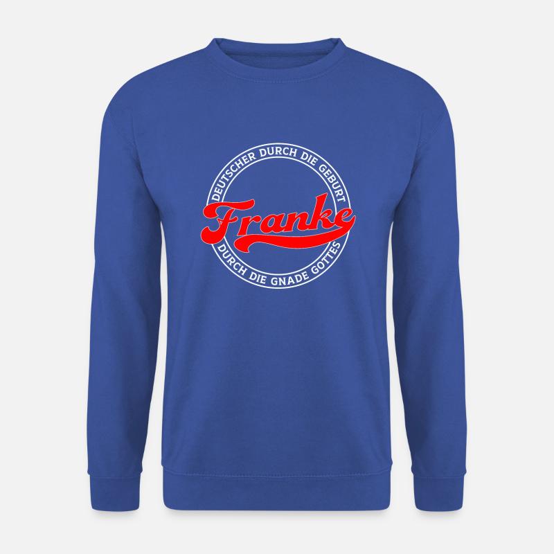 Deutscher durch die Geburt Franke durch die Gott - Unisex Pullover - Royalblau