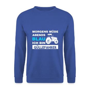 Morgens Müde Abends Blau Güllefahrer - Unisex Pullover - Royalblau - Vorne - Alina (178cm) & Michal (187cm)