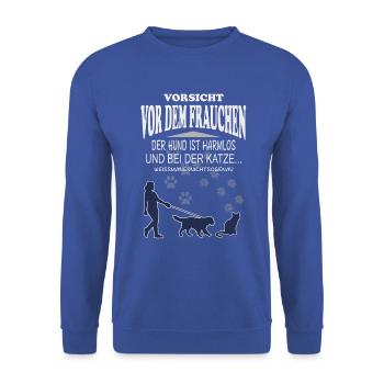 Vorsicht vor dem FRAUCHEN - Unisex Pullover - Royalblau - Vorne - Alina (178cm) & Michal (187cm)
