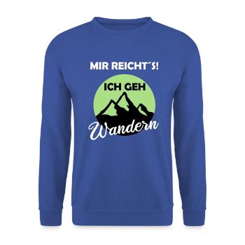Mir reichts ich geh Wandern - Unisex Pullover - Royalblau - Vorne - Alina (178cm) & Michal (187cm)