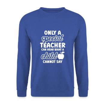 a special teacher can hear what a child cannot - Unisex Pullover - Royalblau - Vorne - Alina (178cm) & Michal (187cm)