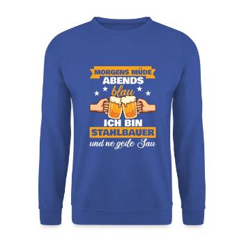 Morgens Müde Abends Blau Stahlbauer - Unisex Pullover - Royalblau - Vorne - Alina (178cm) & Michal (187cm)