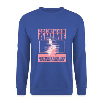 Es Ist Okay Wenn Sie Anime Nicht Mögen - Unisex Pullover - Royalblau - Vorne - Alina (178cm) & Michal (187cm)