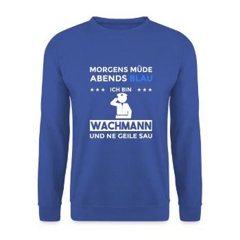 Morgens Müde Abends Blau Wachmann - Unisex Pullover - Royalblau - Vorne - Alina (178cm) & Michal (187cm)