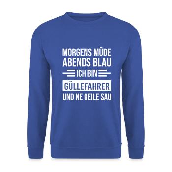 Morgens Müde Abends Blau Güllefahrer - Unisex Pullover - Royalblau - Vorne - Alina (178cm) & Michal (187cm)