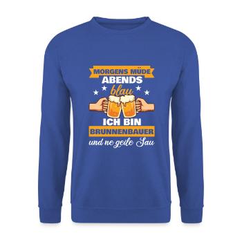 Morgens Müde Abends Blau Brunnenbauer - Unisex Pullover - Royalblau - Vorne - Alina (178cm) & Michal (187cm)