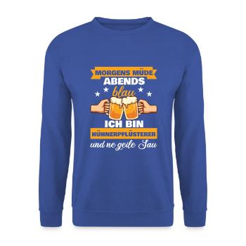 Morgens Müde Abends Blau Hühnerpflüsterer - Unisex Pullover - Royalblau - Vorne - Alina (178cm) & Michal (187cm)