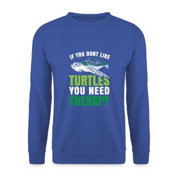 If you dont like Turtles you need therapy - Unisex Pullover - Royalblau - Vorne - Alina (178cm) & Michal (187cm)