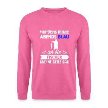 Morgens Müde Abends Blau Fischer - Unisex Pullover - Pink - Vorne