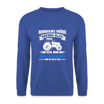 Morgens Müde Abends Blau Güllefahrer - Unisex Pullover - Royalblau - Vorne - Alina (178cm) & Michal (187cm)