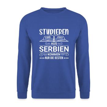 Studieren kann jeder Serbien Serbe - Unisex Pullover - Royalblau - Vorne - Alina (178cm) & Michal (187cm)