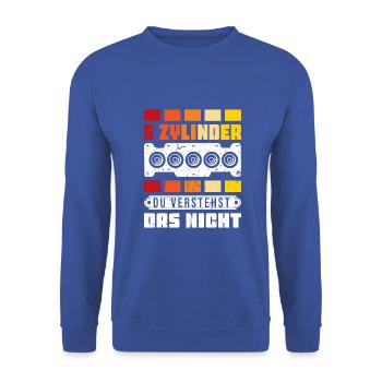 5 Zylinder du verstehst das nicht Tuner Tuning - Unisex Pullover - Royalblau - Vorne - Alina (178cm) & Michal (187cm)