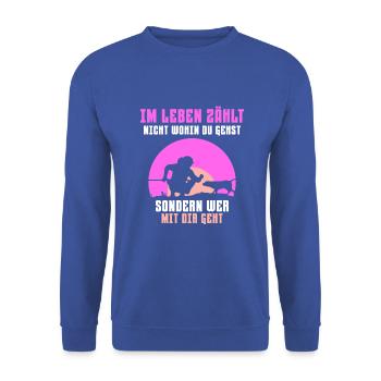 Im Leben zählt nicht wohin du gehst Hund - Unisex Pullover - Royalblau - Vorne - Alina (178cm) & Michal (187cm)