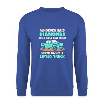 are a girls best friend never owned a lifted truck - Unisex Pullover - Royalblau - Vorne - Alina (178cm) & Michal (187cm)