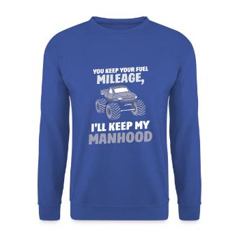 You keep your fuel mileage Lifted Truck - Unisex Pullover - Royalblau - Vorne - Alina (178cm) & Michal (187cm)