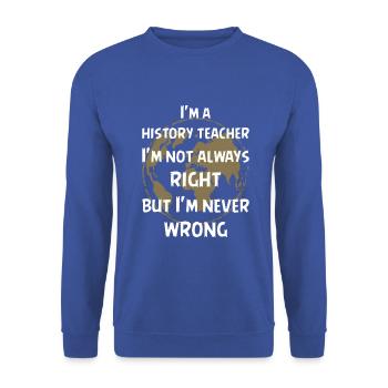I'm a history teacher - Unisex Pullover - Royalblau - Vorne - Alina (178cm) & Michal (187cm)