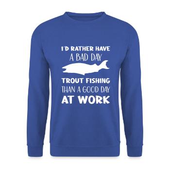 Trout Fishing than a good day at work - Unisex Pullover - Royalblau - Vorne - Alina (178cm) & Michal (187cm)