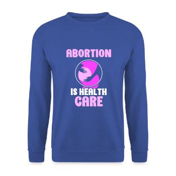 Abortion is health care - Unisex Pullover - Royalblau - Vorne - Alina (178cm) & Michal (187cm)