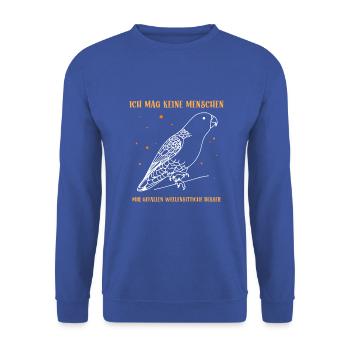Ich mag keine Menschen Wellensittiche - Unisex Pullover - Royalblau - Vorne - Alina (178cm) & Michal (187cm)