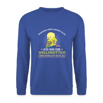 Morgens Müde Abends Blau ich bin ein Wellensittich - Unisex Pullover - Royalblau - Vorne - Alina (178cm) & Michal (187cm)