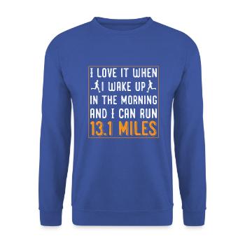 Wake up in the morning andcan run 13.1 miles - Unisex Pullover - Royalblau - Vorne - Alina (178cm) & Michal (187cm)
