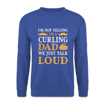 I'm not yelling I'm a curling dad - Unisex Pullover - Royalblau - Vorne - Alina (178cm) & Michal (187cm)