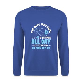 This Night Shift Nurse is sleeping all day - Unisex Pullover - Royalblau - Vorne - Alina (178cm) & Michal (187cm)