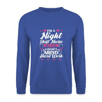 Im a Night Shift Nurse - Unisex Pullover - Royalblau - Vorne - Alina (178cm) & Michal (187cm)