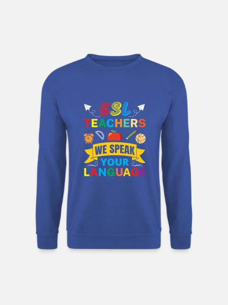 ESL-Lehrer ESL Unterricht - Unisex Pullover - Royalblau