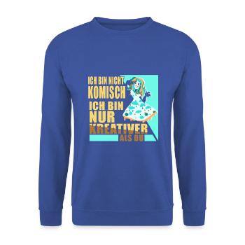 Ich bin nicht Komisch ich bin nur kreativer als du - Unisex Pullover - Royalblau - Vorne - Alina (178cm) & Michal (187cm)