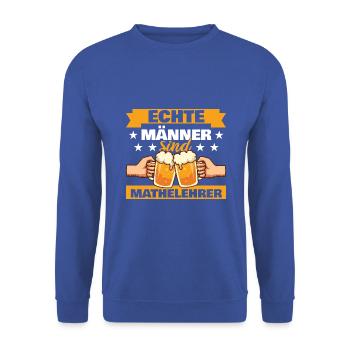 Echte Männer sind Mathelehrer - Unisex Pullover - Royalblau - Vorne - Alina (178cm) & Michal (187cm)