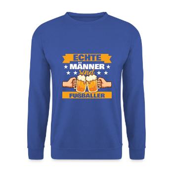 Echte Männer sind Fußballer - Unisex Pullover - Royalblau - Vorne - Alina (178cm) & Michal (187cm)