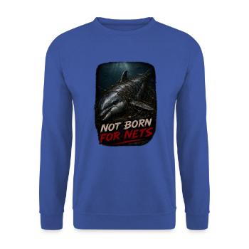 Not Born For Nets – Delfin Geisternetz - Unisex Pullover - Royalblau - Vorne - Alina (178cm) & Michal (187cm)