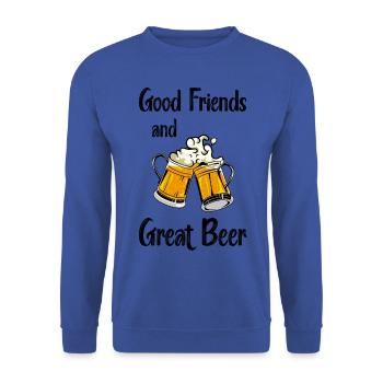 Good friends and great beer. - Unisex Sweatshirt - royal blue - Front - Alina (178cm) & Michal (187cm)