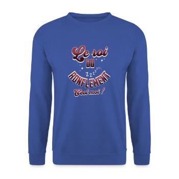 Le roi du ronflement c'est moi t-shirt ronfleur - Sweat-shirt Unisexe - bleu royal - Devant - Alina (178cm) & Michal (187cm)