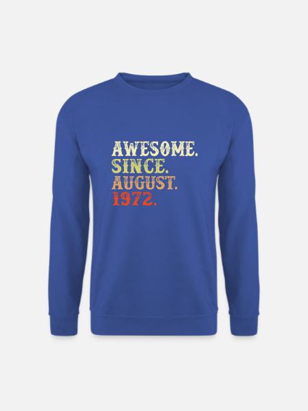 August 1972 - 50. Geburtstag Geschenk. Awesome. - Unisex Pullover - Royalblau