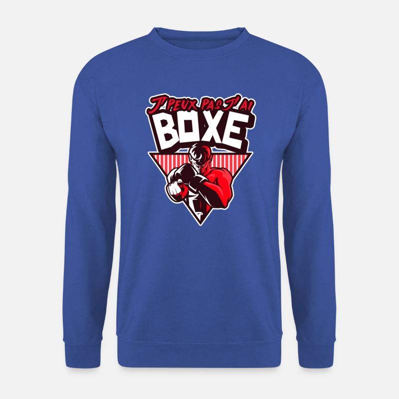 Je peux pas j'ai boxe. J'peux pas j'ai boxe. - Sweat-shirt Unisexe - bleu royal