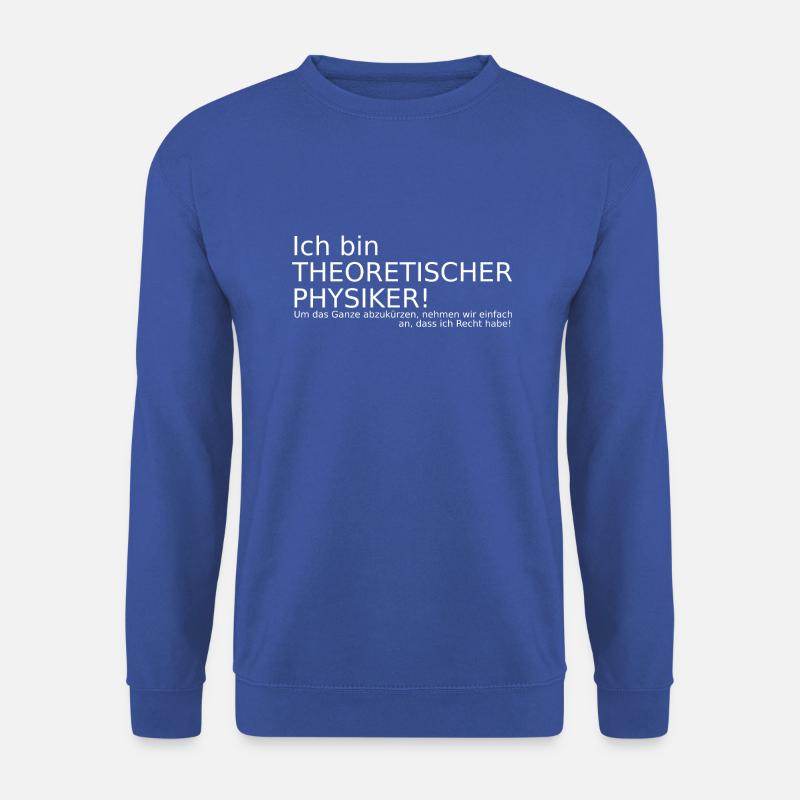Theoretische Physik lustiger Spruch Geschenkidee - Unisex Pullover - Royalblau