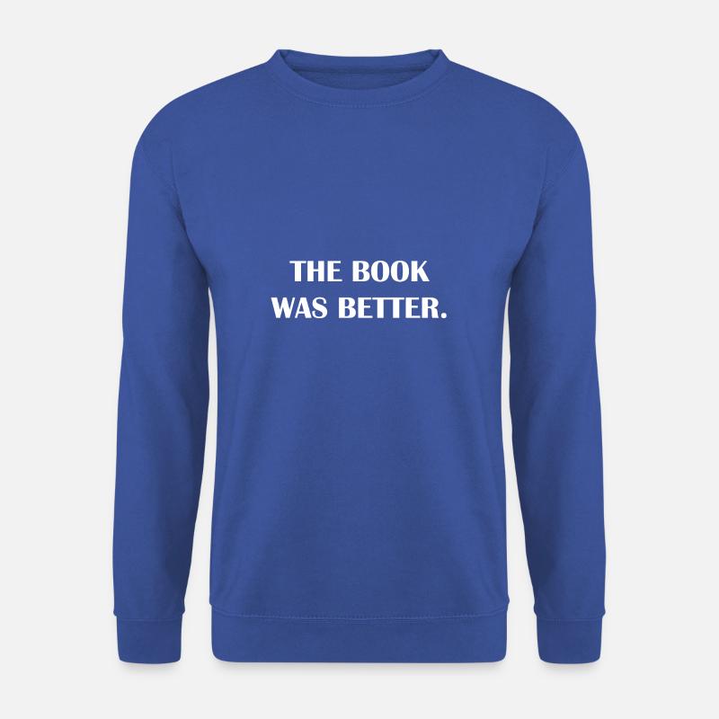 Buch > Film T-Shirt - Unisex Pullover - Royalblau