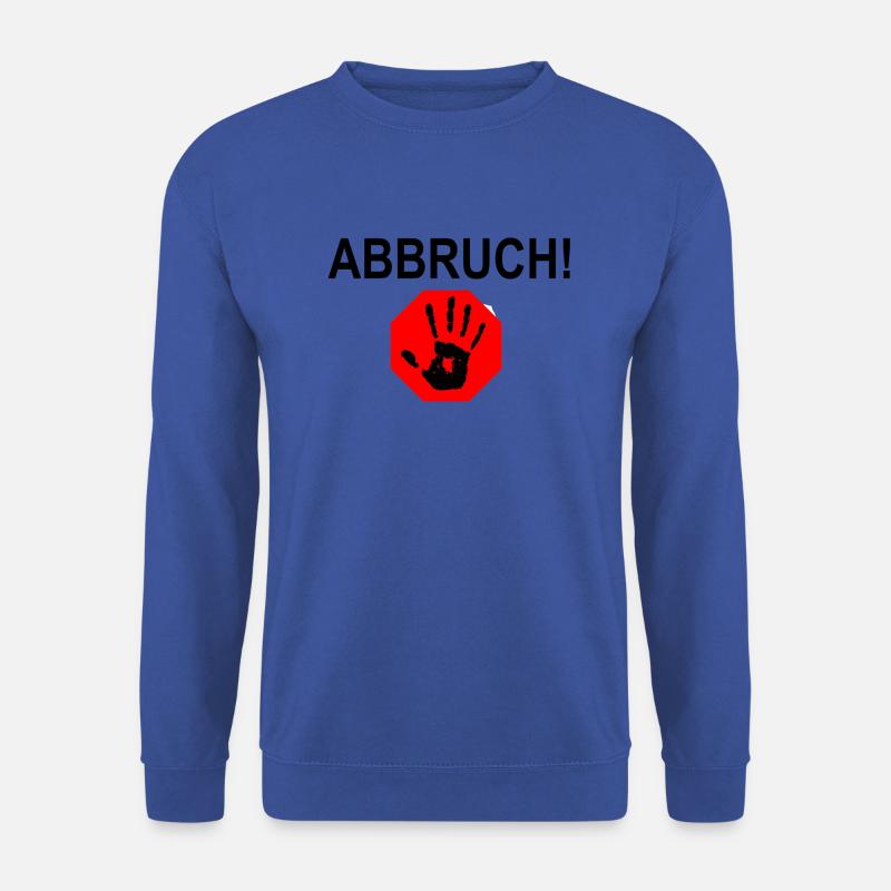 ABBRUCH! - Unisex Pullover - Royalblau