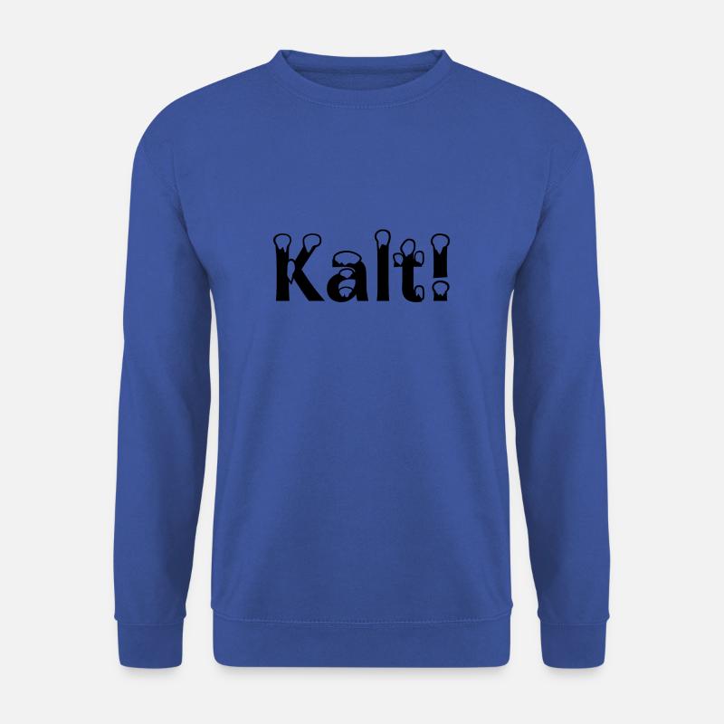 Kalt! - Unisex Pullover - Royalblau