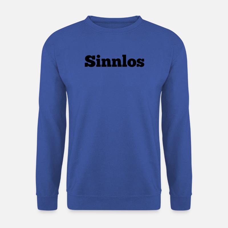 senseless - Unisex Sweatshirt - royal blue