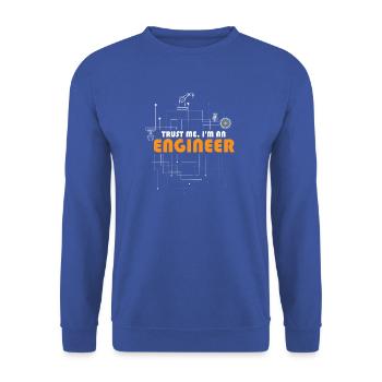 Vertrau mir. Ich bin Ingenieur. - Unisex Pullover - Royalblau - Vorne - Alina (178cm) & Michal (187cm)