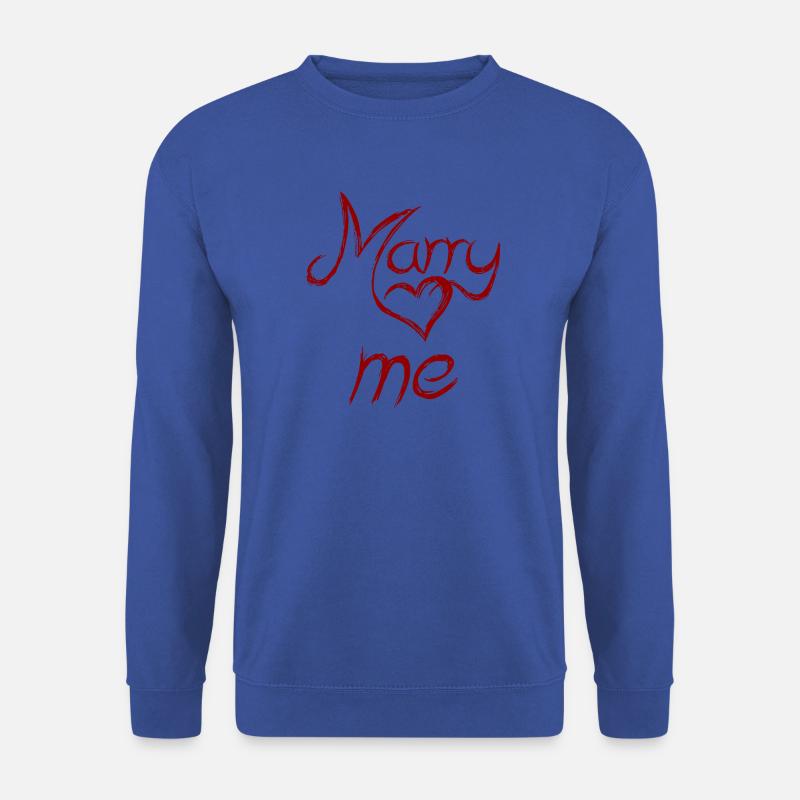 marry me - heirate mich - Unisex Pullover - Royalblau