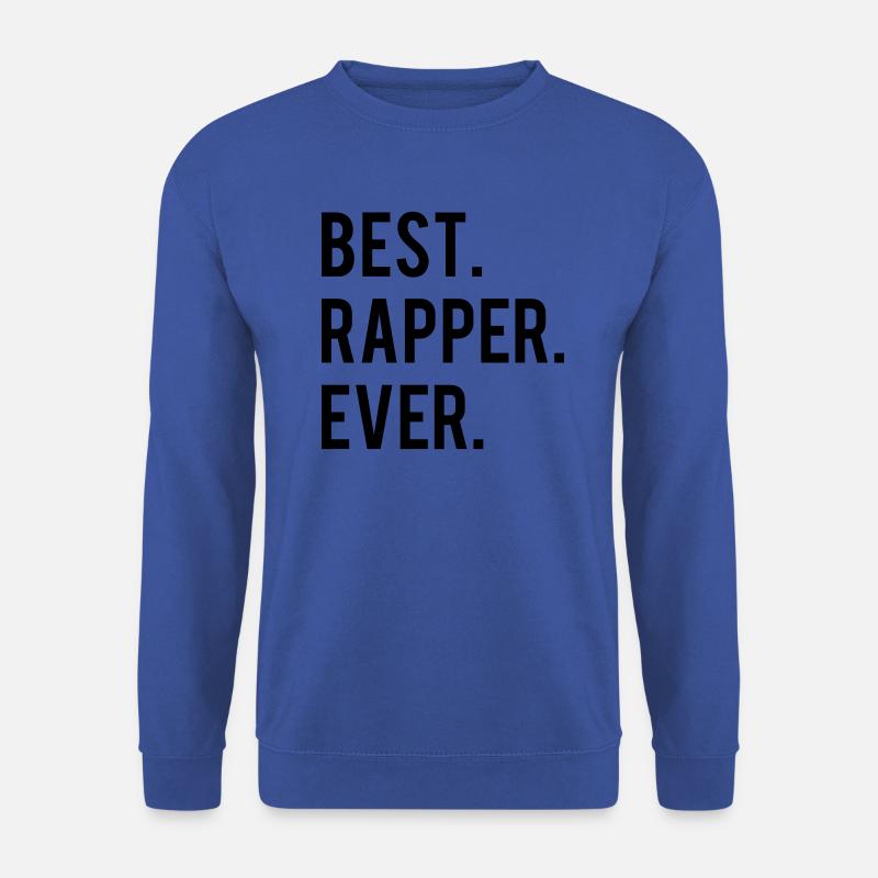 Best Rapper Ever - Unisex Pullover - Royalblau